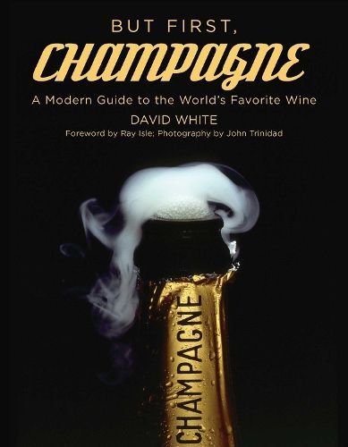 But First, Champagne By David White 9781510772380 (Paperback)