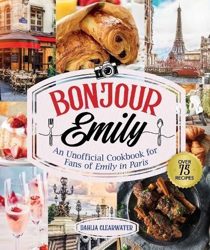 Bonjour Emily By Dahlia Clearwater 9781510775282 (Hardback)
