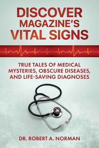 Discover Magazine's Vital Signs By Robert A. Norman (editor)