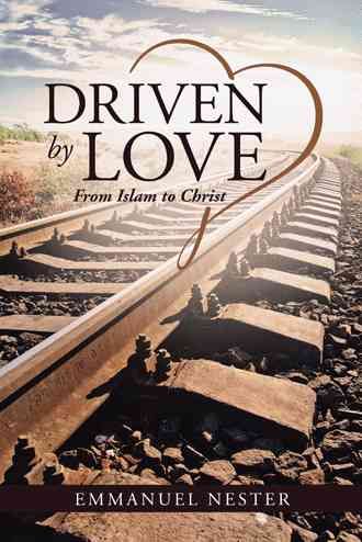 Driven by Love By Emmanuel Nester 9781512725445 (Hardback)
