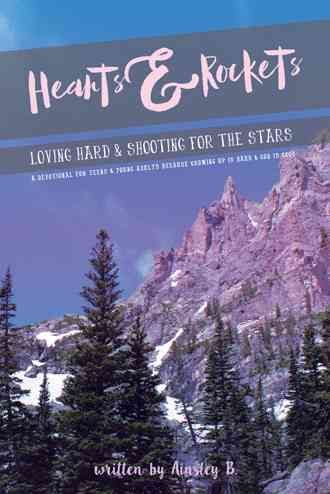 Hearts & Rockets By Ainsley B 9781512743531 (Hardback)