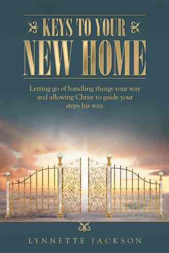 Keys to Your New Home By Lynnette Jackson 9781512748307 (Paperback)