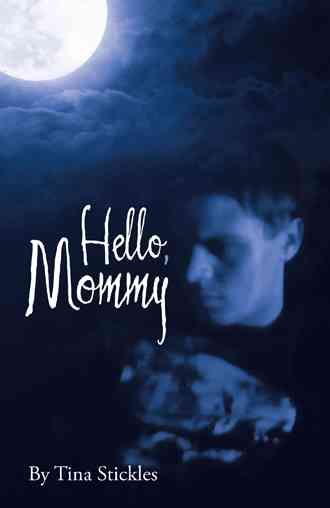 Hello, Mommy By Stickles, Tina 9781512749779 (Hardback)