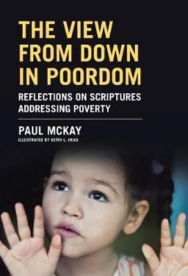 The View From Down in Poordom By Paul McKay 9781512776065 (Hardback)
