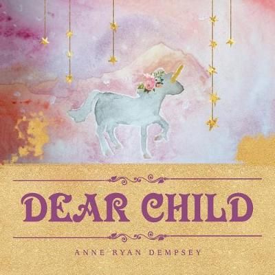 Dear Child By Dempsey, Anne Ryan 9781512782851 (Paperback)