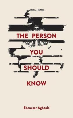 The Person You Should Know By Agboola, Ebenezer 9781512790498