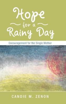 Hope for a Rainy Day By Zenon 9781512794274 (Hardback)