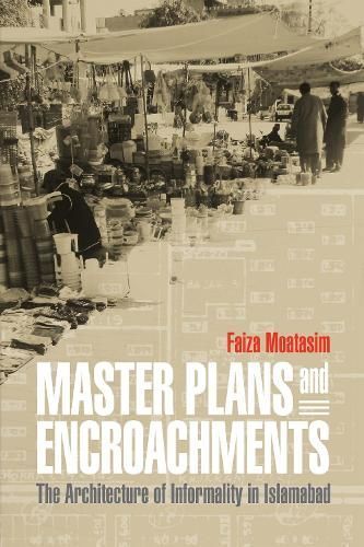 Master Plans and Encroachments By Faiza Moatasim 9781512825206