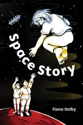 Space Story By Fiona Ostby 9781513128764 (Hardback)