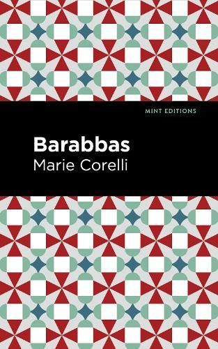 Barabbas By Marie Corelli 9781513134567 (Hardback)