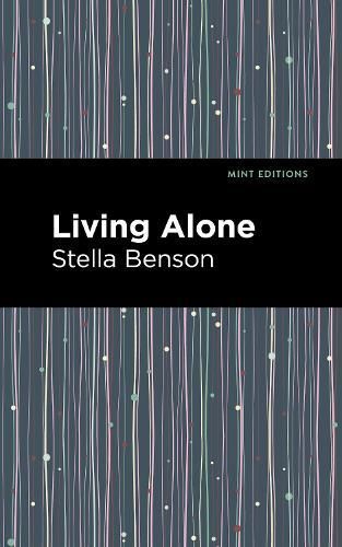 Living Alone By Stella Benson 9781513135311 (Hardback)