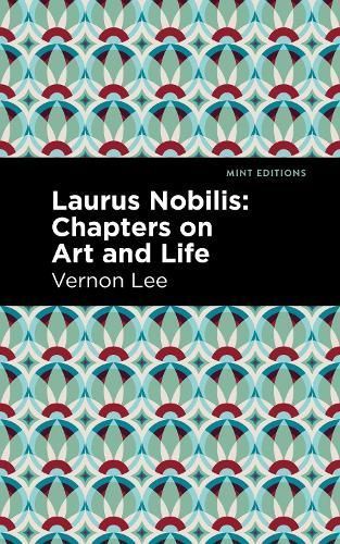 Laurus Nobilis By Vernon Lee 9781513135571 (Hardback)