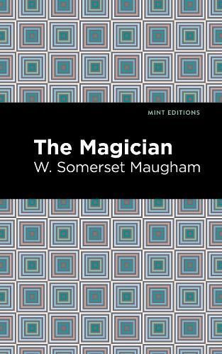 The Magician By W. Somerset Maugham 9781513135717 (Hardback)
