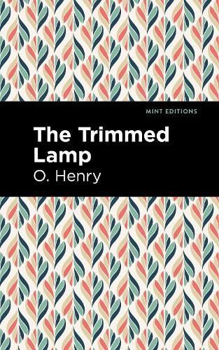 Trimmed Lamp and Other Stories of the Four Million By Henry, O.