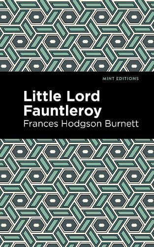 Little Lord Fontleroy By Burnett, Frances Hodgson 9781513206561