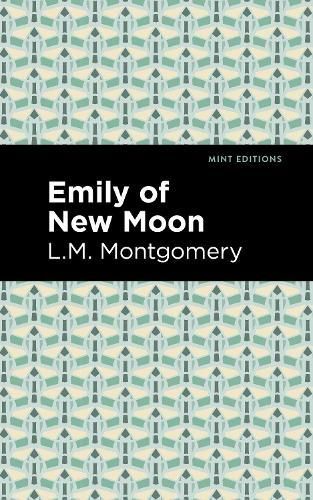 Emily of New Moon By Montgomery, LM 9781513219141 (Hardback)