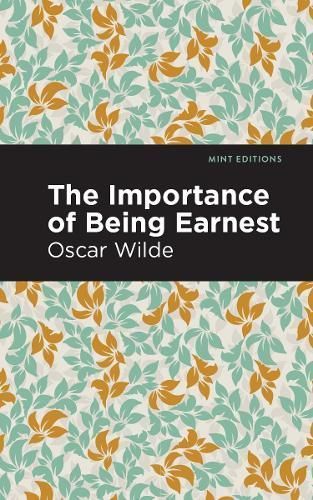 Importance of Being Earnest By Wilde, Oscar, 9781513266701 (Paperback)