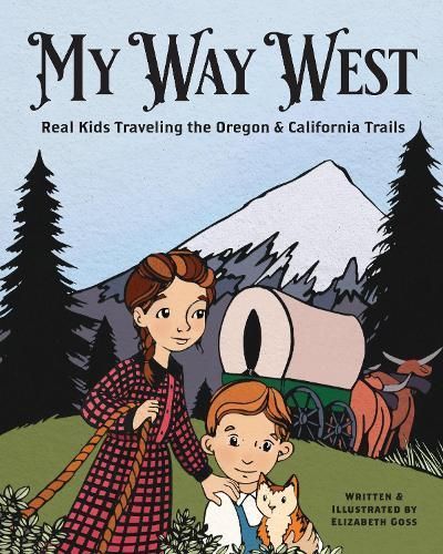 My Way West By Elizabeth Ames Goss 9781513267302 (Hardback)
