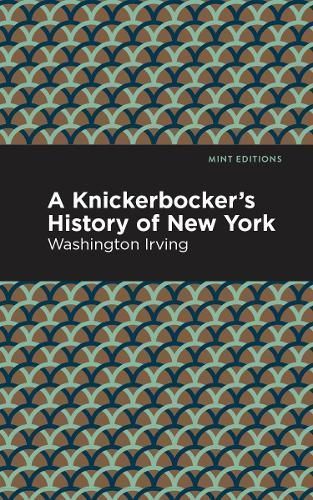 Knickerbocker's History of New York By Irving, Washington, (Paperback)