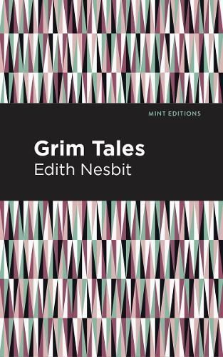 Grim Tales By Nesbit, Edith, 9781513269801 (Paperback)