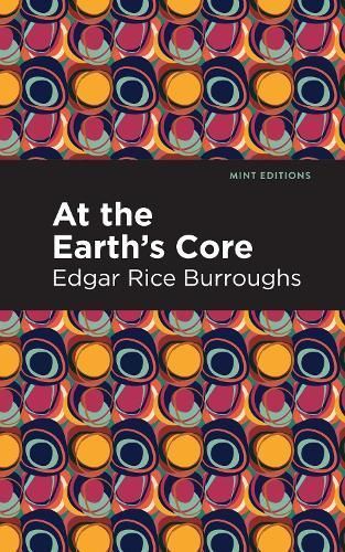 At the Earth's Core By Edgar Rice Burroughs 9781513272146 (Paperback)
