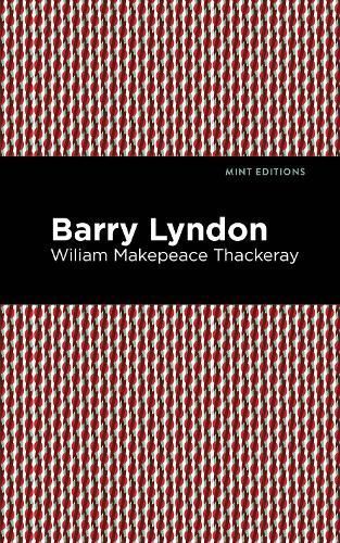 Barry Lyndon By Thackeray, William Makepeace, 9781513272276