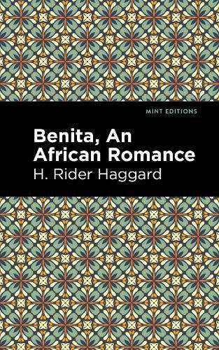 Benita By H. Rider Haggard 9781513277660 (Paperback)