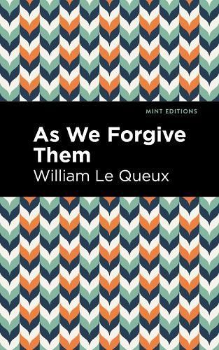 As We Forgive Them By Queux, William Le, 9781513280905 (Paperback)