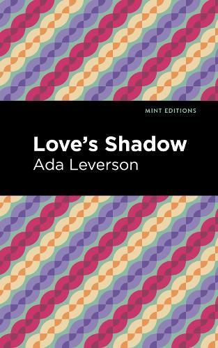 Love's Shadow By Leverson, Ada, 9781513283142 (Paperback)