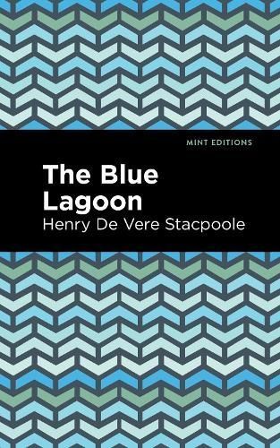 The Blue Lagoon By Stacpoole, Henry De Vere 9781513283777 (Paperback)