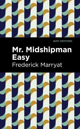 Mr. Midshipman Easy By Marryat, Frederick 9781513291444 (Paperback)