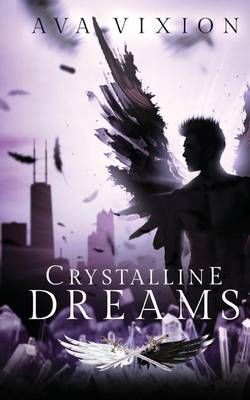 Crystalline Dreams By Ava Vixion 9781513604763 (Paperback)