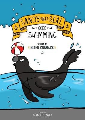 Sandy the Seal Goes Swimming By Cormack 9781513617886 (Paperback)