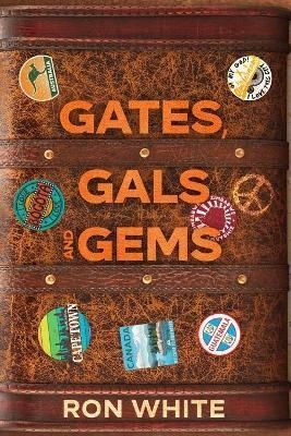 Gates, Gals and Gems By White 9781513684796 (Paperback)