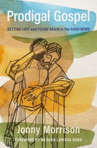 Prodigal Gospel By Jonny Morrison 9781513813233 (Paperback)