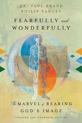Fearfully and Wonderfully By Dr Paul Brand, Philip Yancey (Paperback)