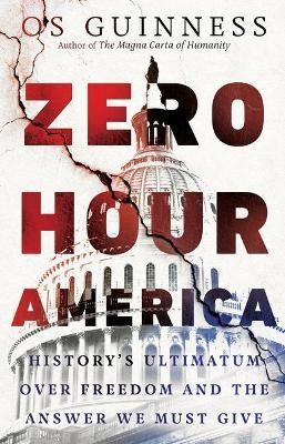 Zero Hour America By Os Guinness 9781514005897 (Miscellaneous print)