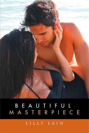 Beautiful Masterpiece By Lilly Lain 9781514406502 (Hardback)