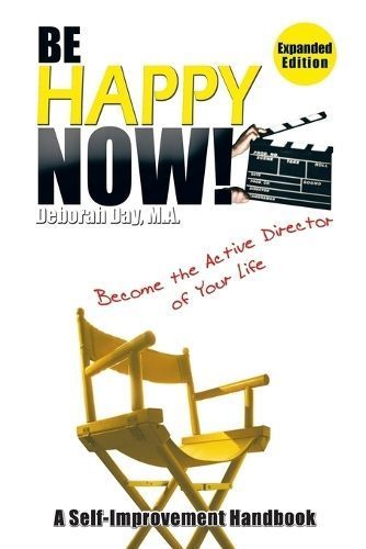 Be Happy Now! By Deborah Day M a 9781514419007 (Paperback)