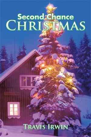 Second Chance Christmas By Irwin, Travis 9781514419380 (Hardback)