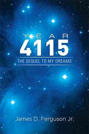 Year 4115 By James D, Jr Ferguson 9781514424971 (Paperback)