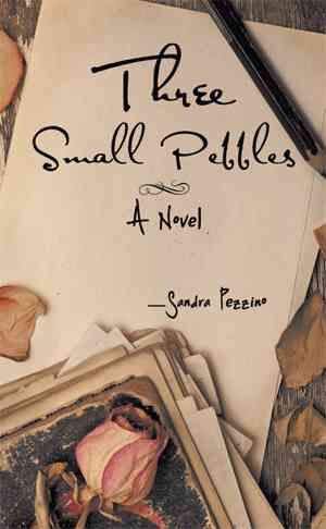 Three Small Pebbles By Sandra Pezzino 9781514428771 (Paperback)