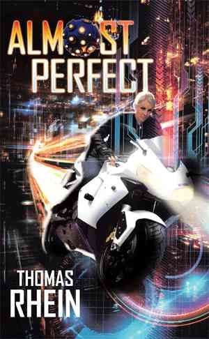 Almost Perfect By Rhein, Thomas 9781514432044 (Paperback)
