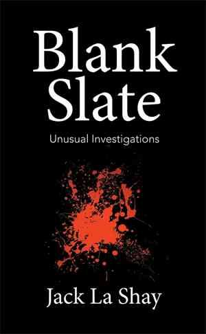 Blank Slate By Jack La Shay 9781514436370 (Paperback)
