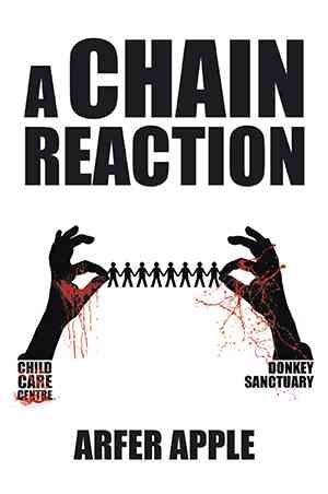 A Chain Reaction By Arfer Apple 9781514446430 (Paperback)