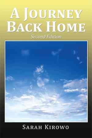A Journey Back Home By Sarah Kirowo 9781514448939 (Paperback)