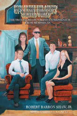 How Sweet the Sound! By Robert Barron, Jr Shaw 9781514459317