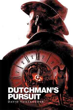 Dutchman's Pursuit By David Vaillancour 9781514466155 (Paperback)