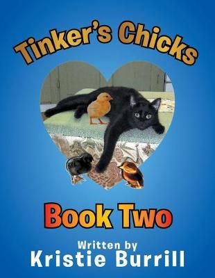 Tinker's Chicks By Kristie Burrill 9781514476437 (Paperback)
