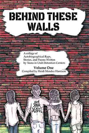 Behind These Walls By Heidi Mendez Harrison 9781514477502 (Hardback)